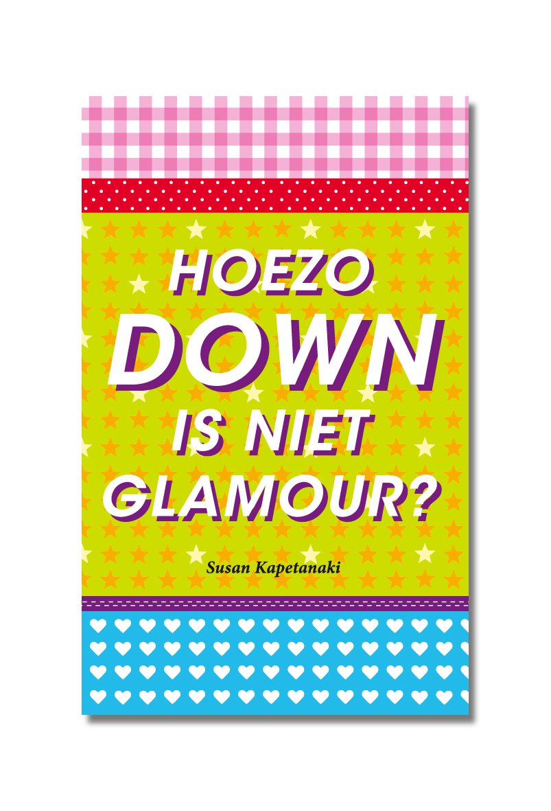Hoezo down is niet glamour